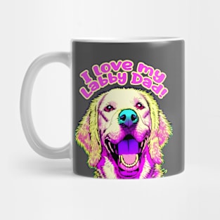 I love my Labrador Dad! Mug